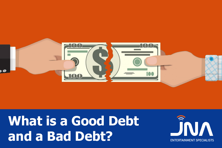 What is a Good Debt and a Bad Debt?