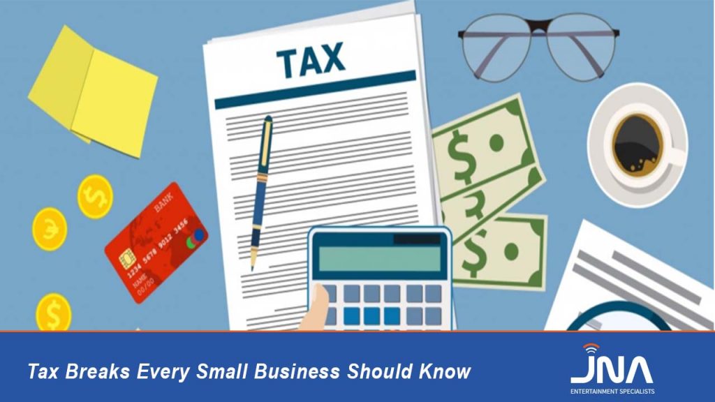 Tax Breaks Every Small Business Should Know JNA