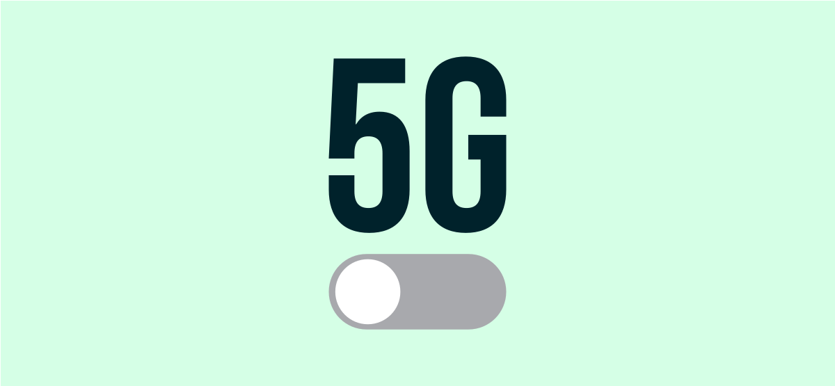Turn Off 5G: Save Battery and Data