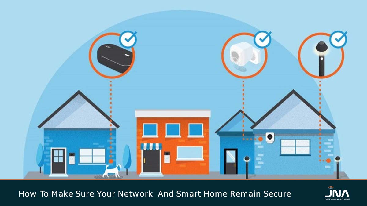 Keep Your Smart Home and Network Secure